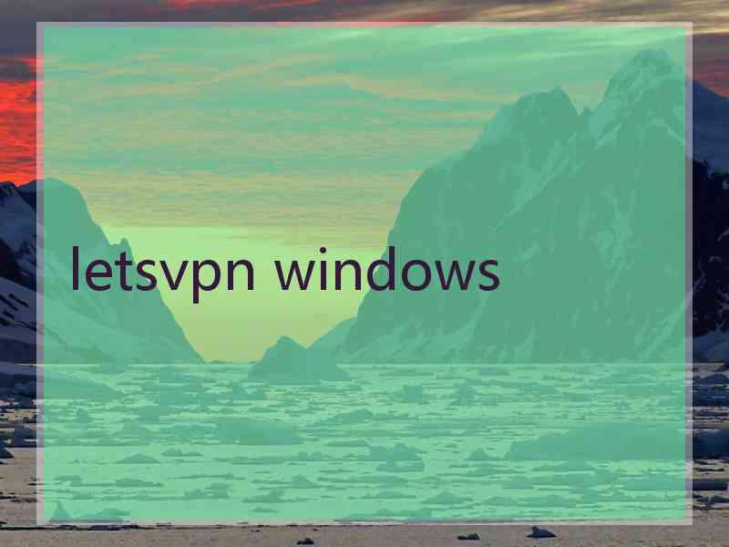 letsvpn windows