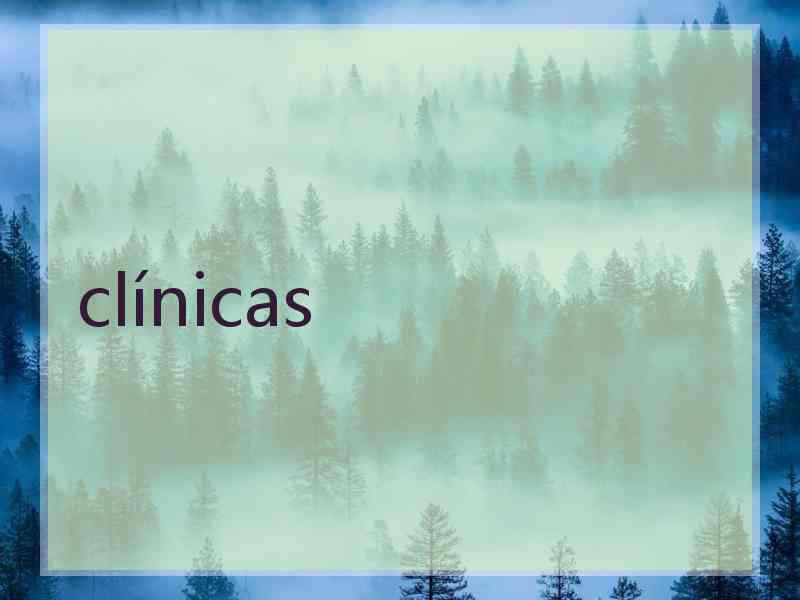 clínicas