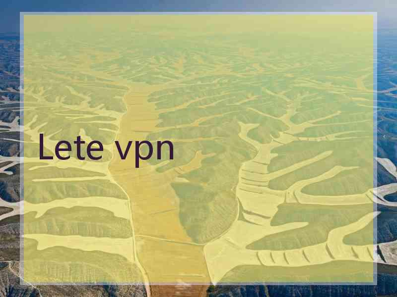 Lete vpn